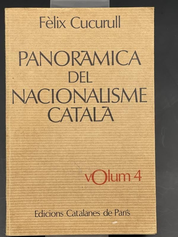Panoramica del nationalisme catala. Tome IV book