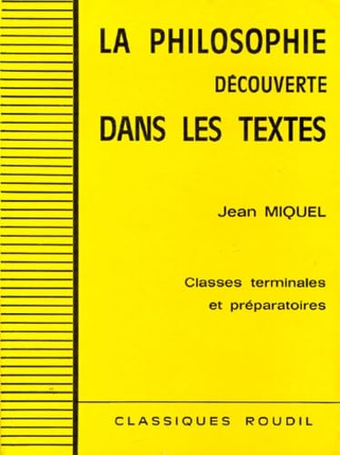 La philosophie découverte dans les textes : Classes terminales et préparatoires book