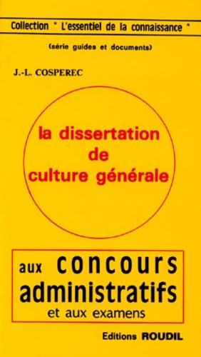La dissertation de culture générale aux concours administratifs et aux examens book