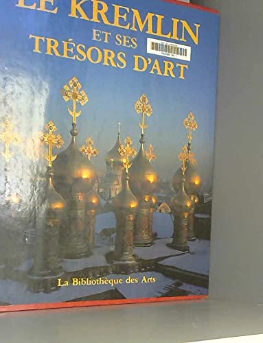 Le Kremlin et ses Trésors D'Art book