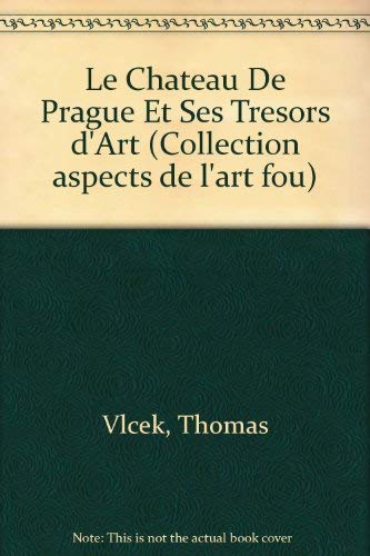 Le Château de Prague et ses trésors d'art book