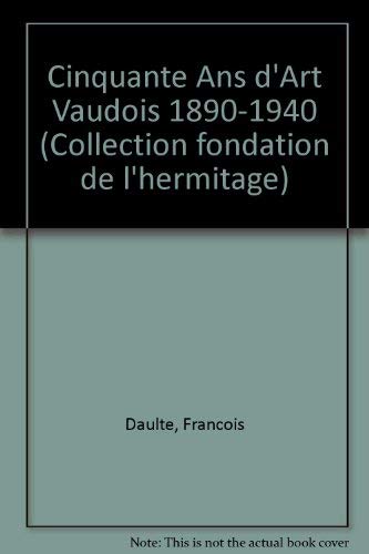 Cinquante Ans d'Art Vaudois 1890-1940 book