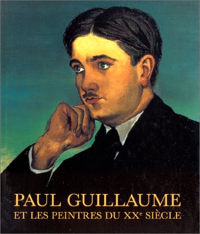 Paul Guillaume Et Les Peintures Du Xxe Siecle book