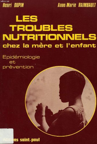 Les Troubles nutritionnels chez la mère et l'enfant : épidémiologie et prévention book