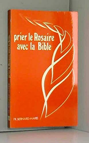 Prier le rosaire avec la bible book