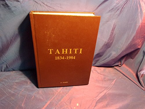 Tahiti : 1834-1984, 150 ans de vie chretienne en eglise book