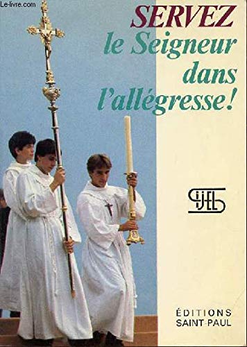 Servez le seigneur dans l'allegresse ! (Saint Paul) Books