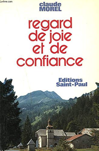 Regard de joie et de confiance : méditations avec saint François de Sales Books
