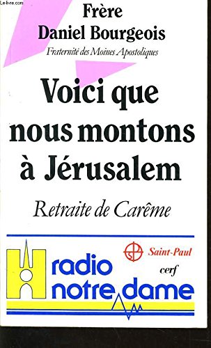 "Voici que nous montons à Jérusalem": Retraite de carême à Radio Notre-Dame Books