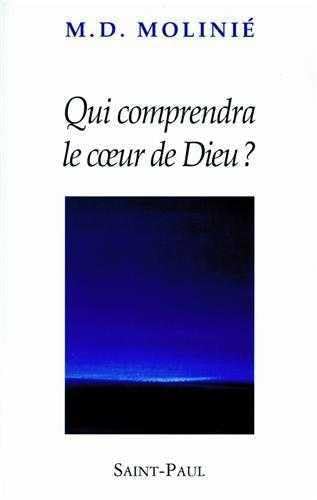Qui comprendra le coeur de Dieu? Religion & Esotericism