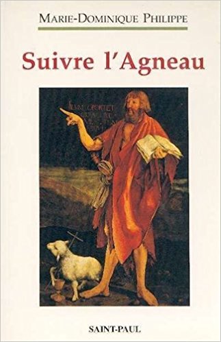 Suivre l'Agneau: Tome 1, Retraite sur l'Evangile de saint Jean prêchée à des jeunes Books