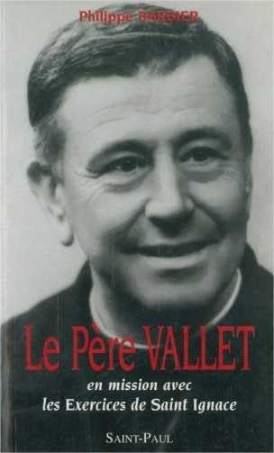 Le père Vallet: En mission avec les Exercices de Saint Ignace : pour les hommes adultes book