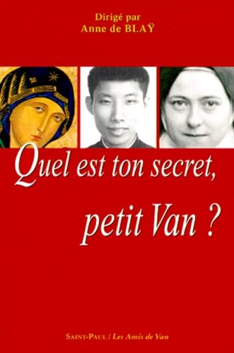 Quel est ton secret, petit Van? book