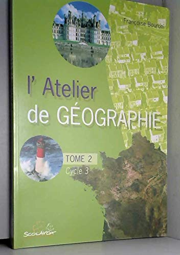 L'atelier de géographie, cycle 3 book