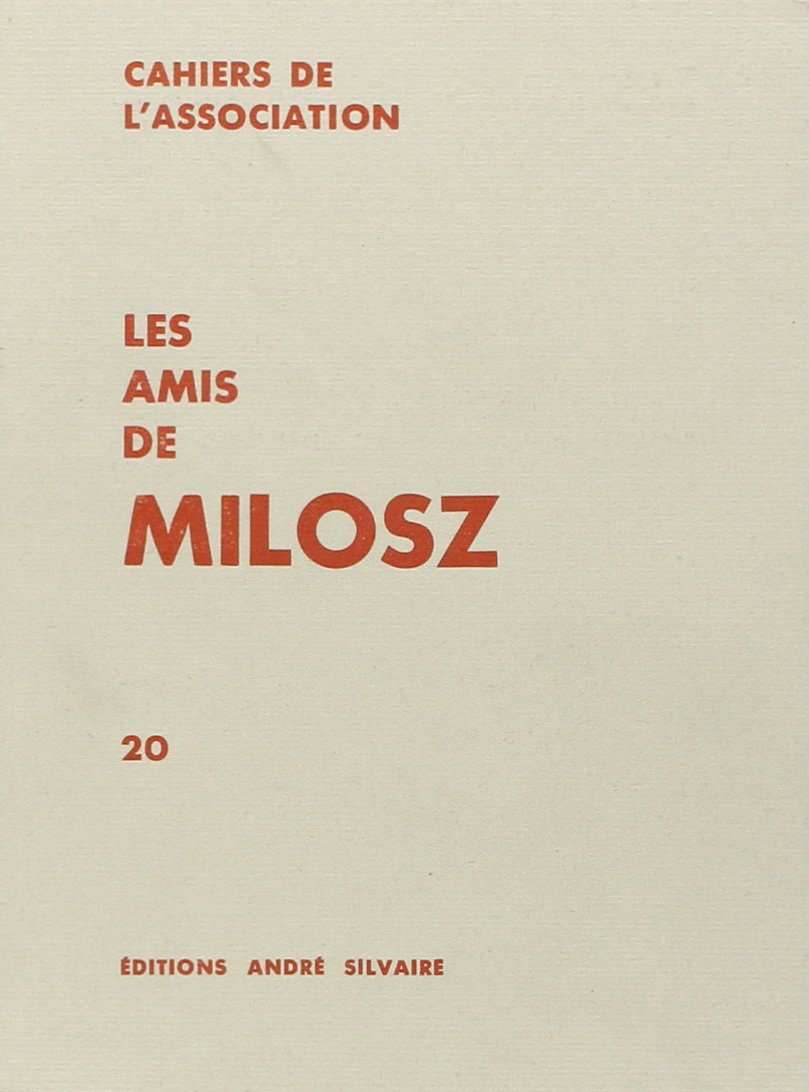 Lettres inédites à Pierre André-May, Milosz traduites de Goethe, H. istoire d'un roman inédit : Les Zbororoski, chroniques book