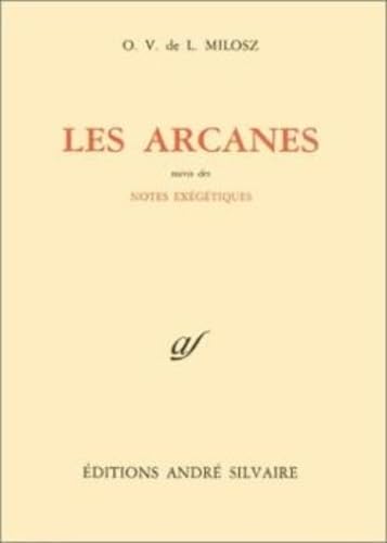 Oeuvres complètes, VIII. Philosophie, tome 2: Les Arcanes ;Notes exégétiques Contemporary literature