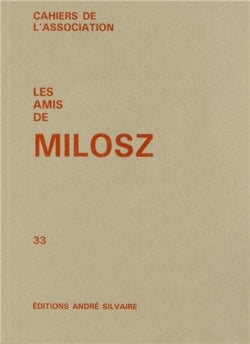 Cahiers de l'Association Les amis de Milosz, n° 33 Contemporary literature