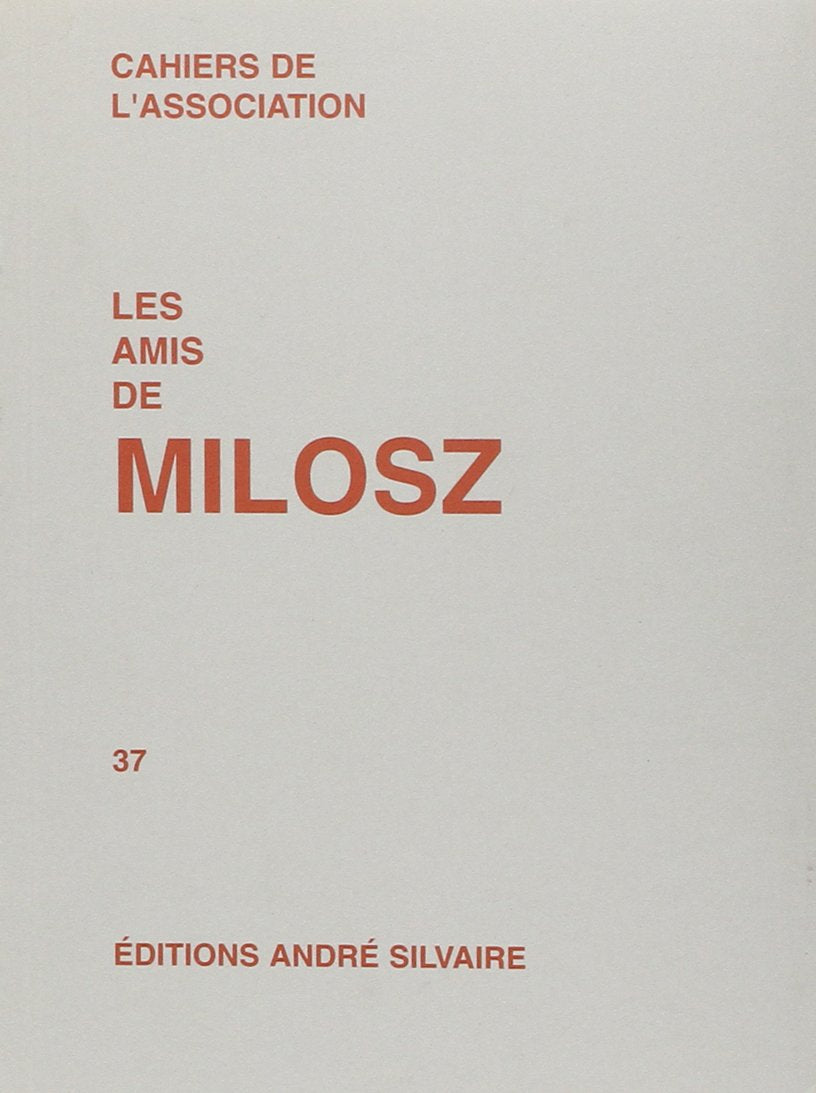 Cahiers de l'Association Les amis de Milosz, n° 37 book