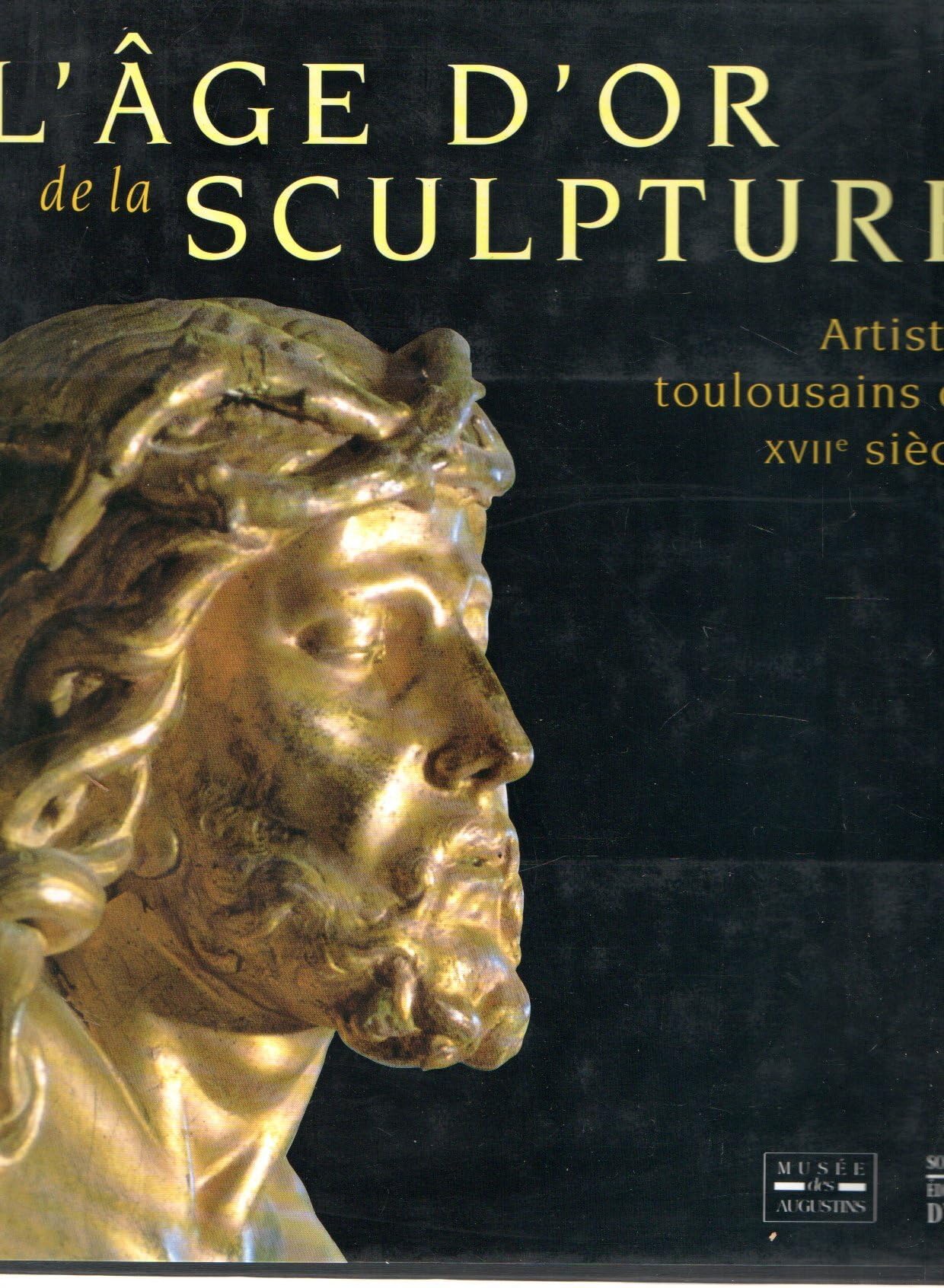 L'âge d'or de la sculpture : artistes toulousains du XVIIe siècle Film, Art & Culture