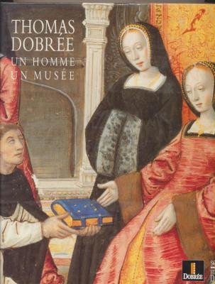 Thomas Dobrée: 1810-1895, un homme, un musée book