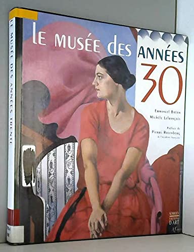Le musée des années 30. Nouvelle édition book