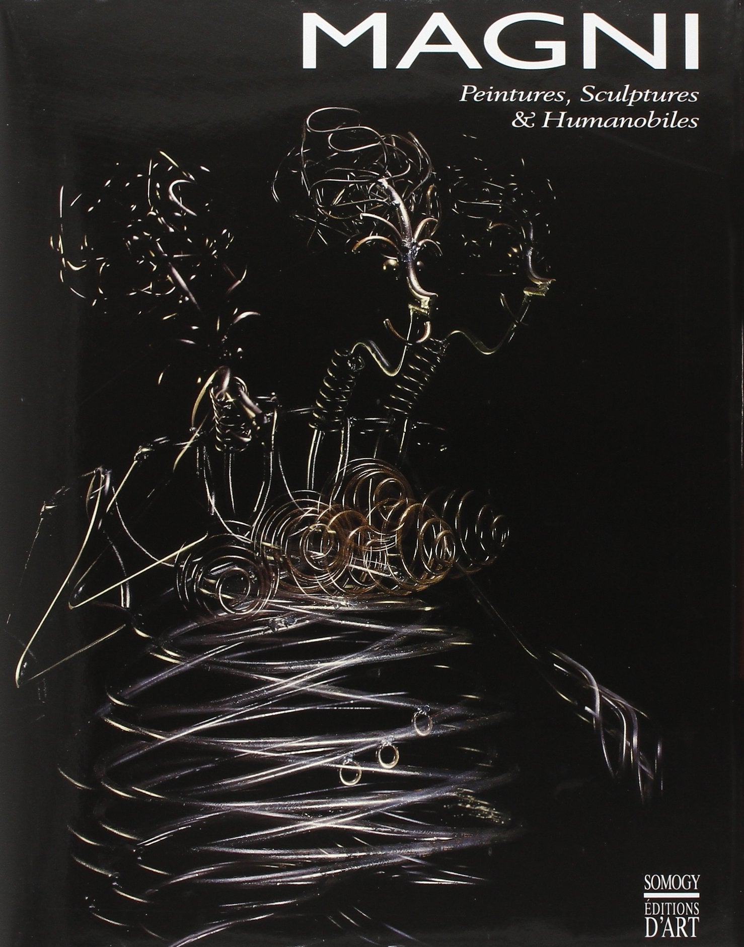 Magni : Peintures, Sculptures et Humanobiles book
