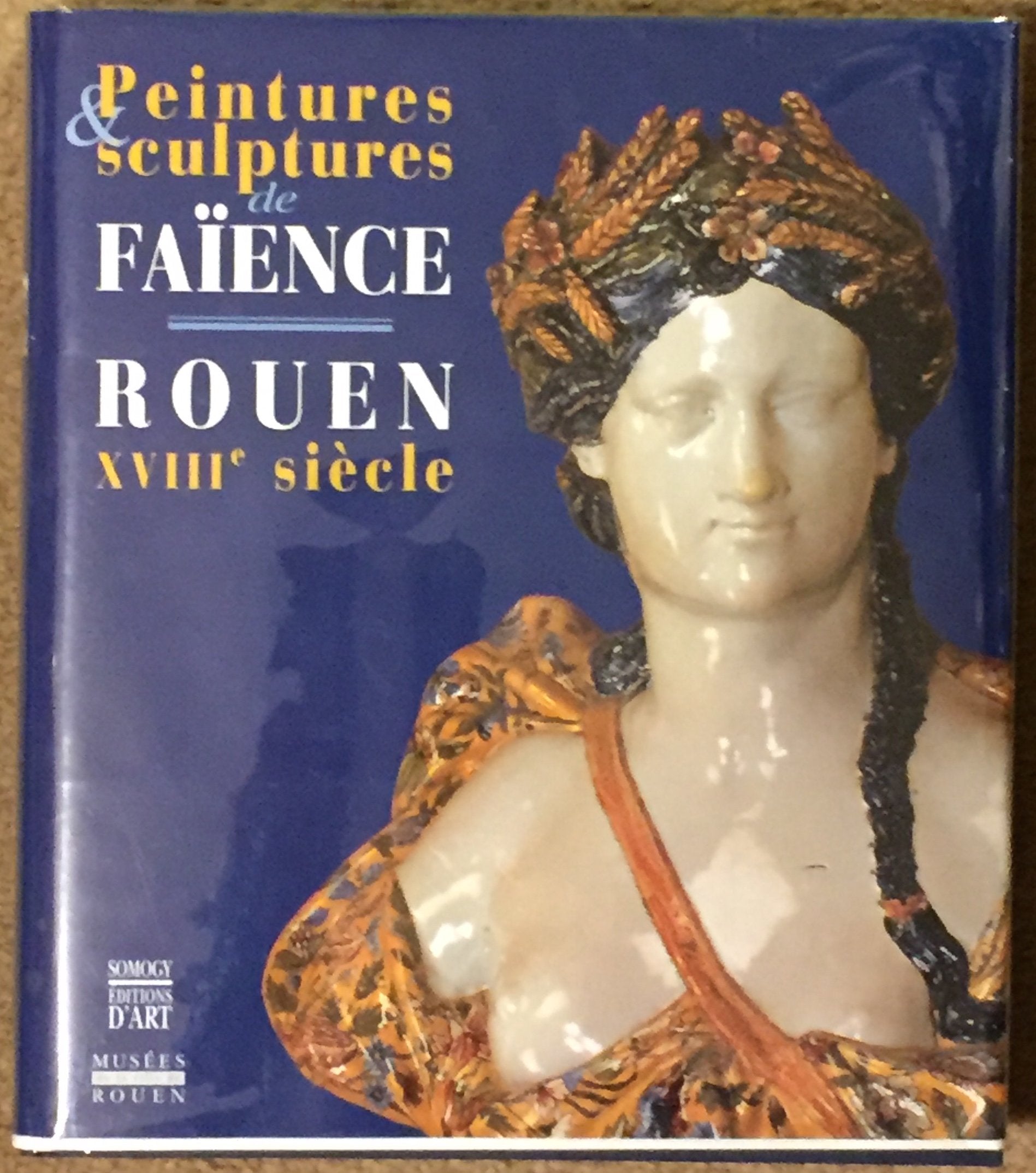 Peintures et sculptures de faïence. Rouen XVIIIe siècle Film, Art & Culture