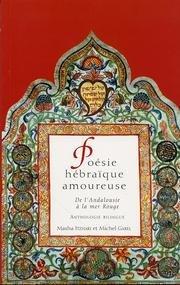 Poésie amoureuse hébraïque. De l'Andalousie à la mer Rouge book