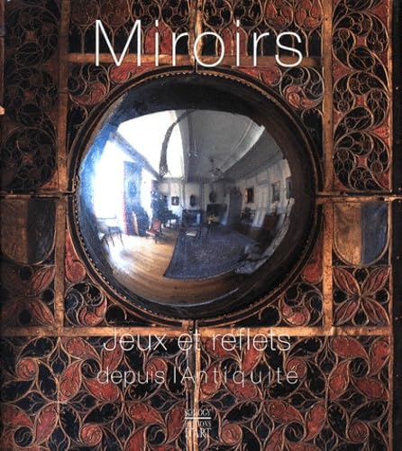 Miroirs. Jeux et reflets depuis l'Antiquité Film, Art & Culture