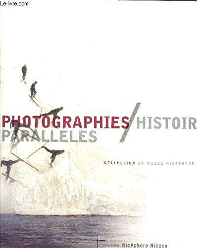 Photographies / Histoires parallèles - Collection du musée Nicéphore Niépce book
