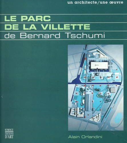 Le Parc de la Villette de Bernard Tschumi book