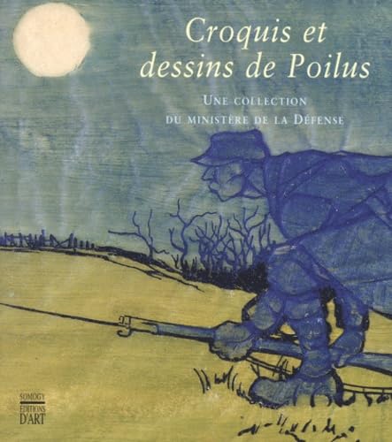 Croquis et Dessins de Poilus : Une collection du ministère de la Défense book