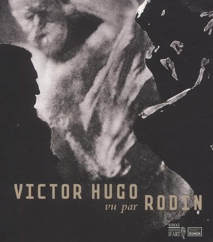 Victor Hugo vu par Rodin book