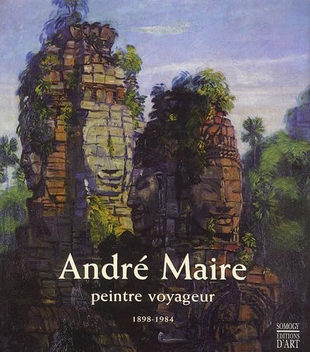 Andé Maire : Peintre voyageurs, 1898-1984 book