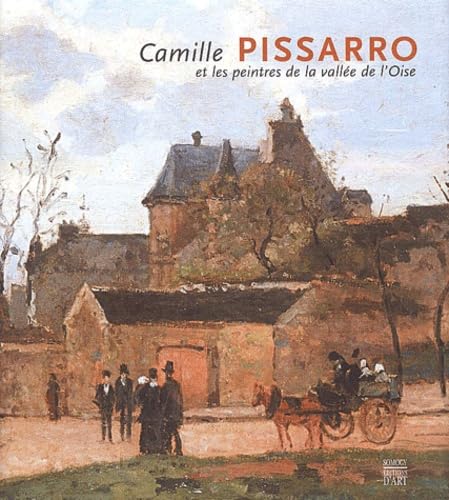 Camille Pissarro et les peintres de la Vallée de l'Oise: Entre ciel et terre Film, Art & Culture