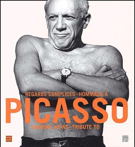 Regards complices : Hommages à Picasso (édition bilingue anglais-français) book