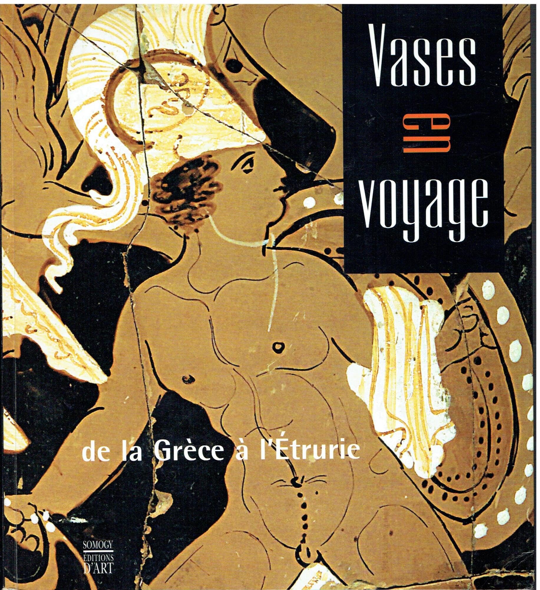 Vases en voyages: De la Grèce en l'Etrurie book