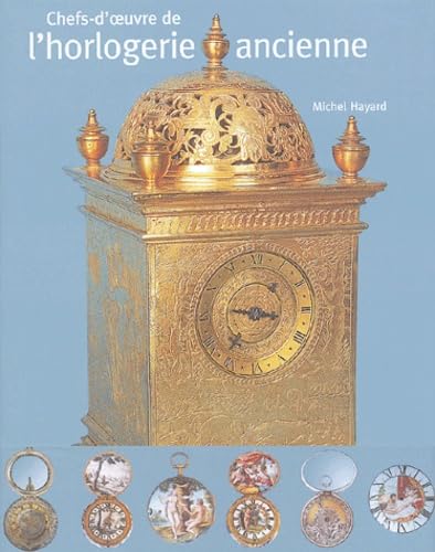 Chefs d'oeuvre de l'horlogerie ancienne book
