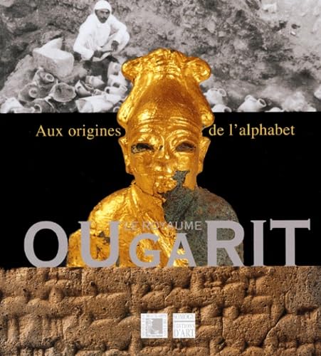 Le royaume d'Ougarit: Aux origines de l'alphabet book