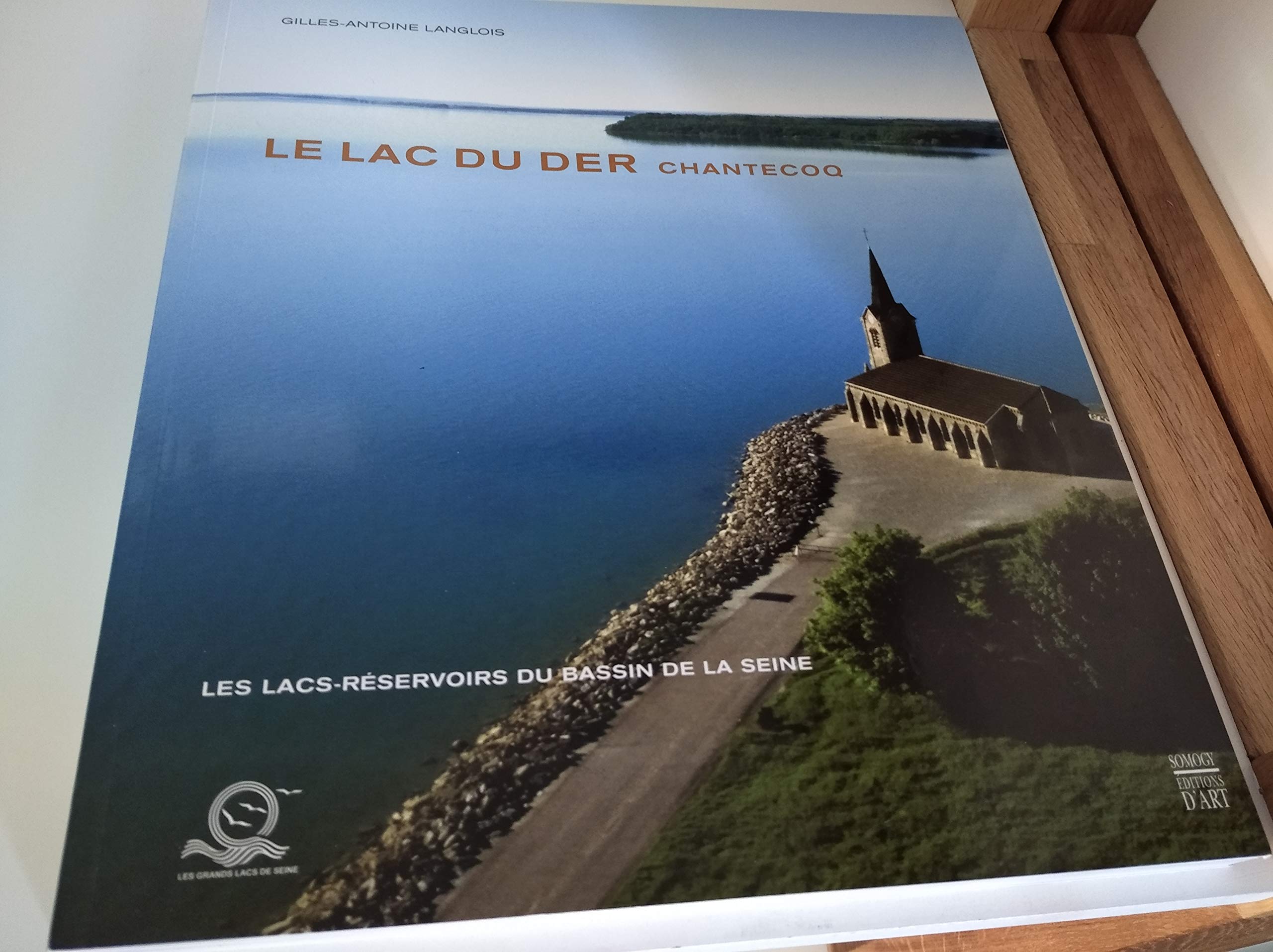 Les lacs-réservoirs du bassin de la Seine. Vol. 3. Le lac du Der-Chantecoq Film, Art & Culture
