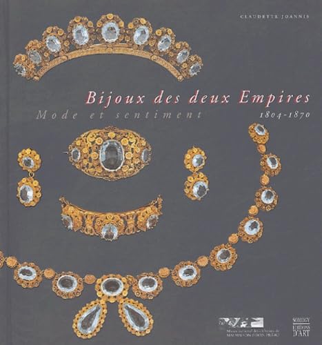 Bijoux de deux Empires 1804-1870: Mode et sentiment Film, Art & Culture