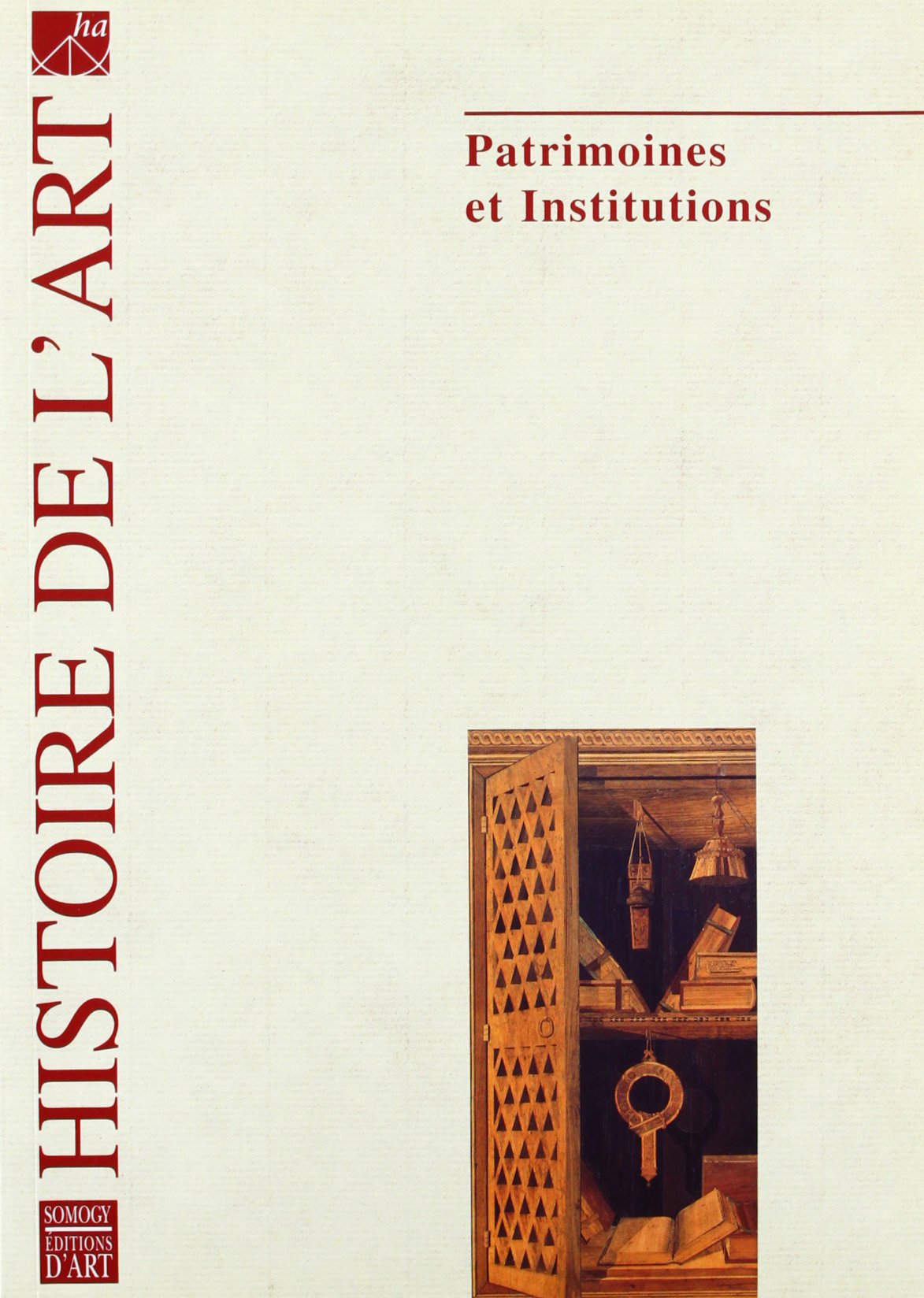 Revue d'Histoire de l'Art N° 56: Patrimoines et institutions book