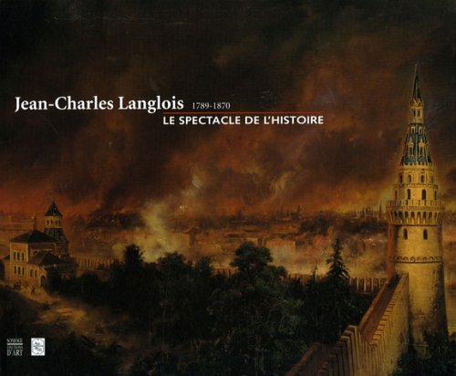 Jean-Charles Langlois. 1789-1870.: Le Spectacle de l'Histoire Film, Art & Culture
