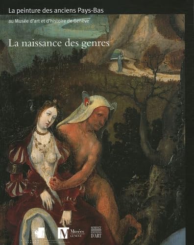 La naissance des genres: La peinture des anciens Pays-Bas (avant 1620) book