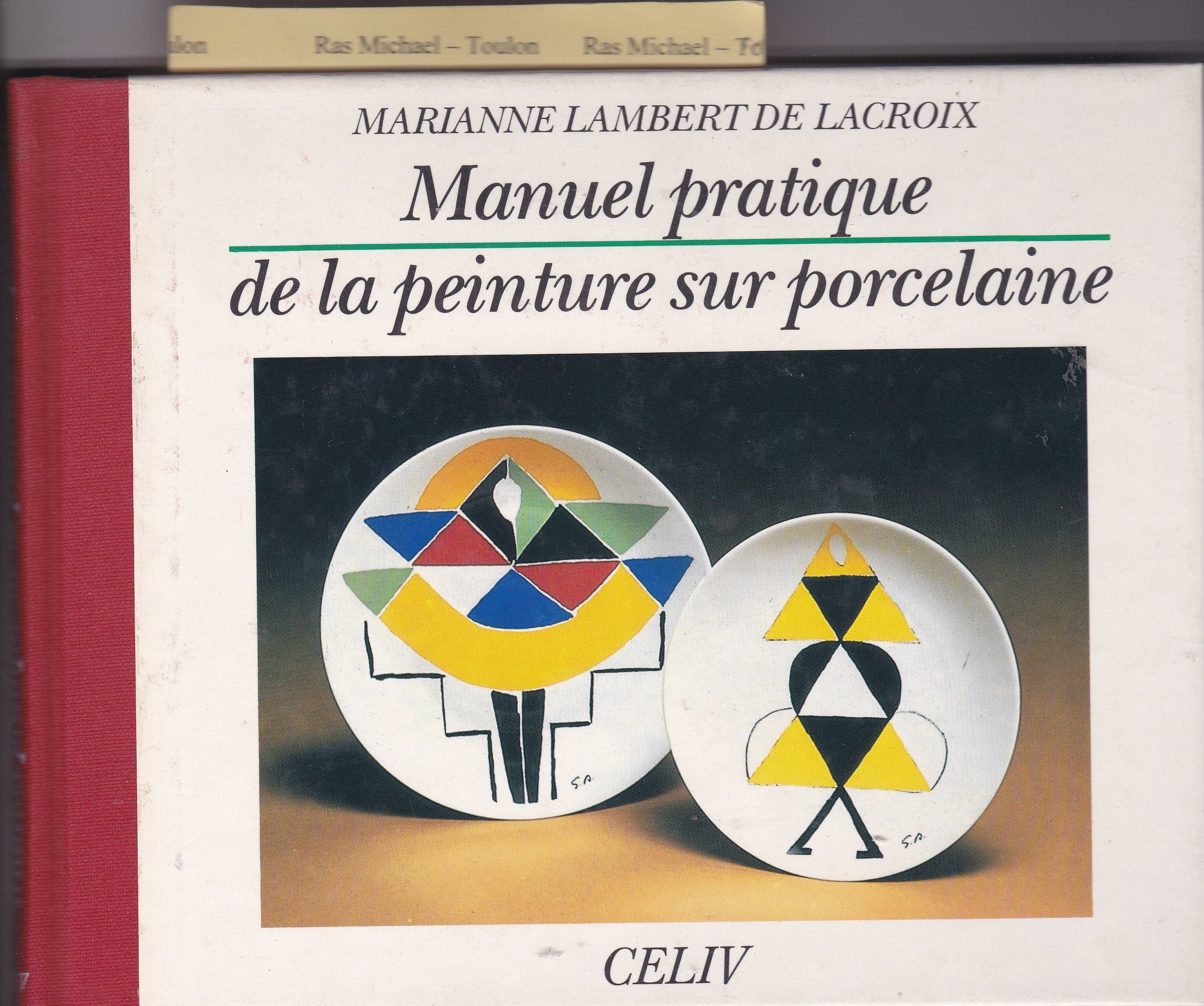 Manuel pratique de la peinture sur porcelaine Books