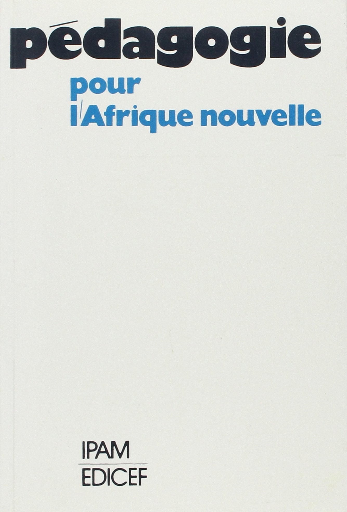 Pédagogie pour l'Afrique nouvelle book