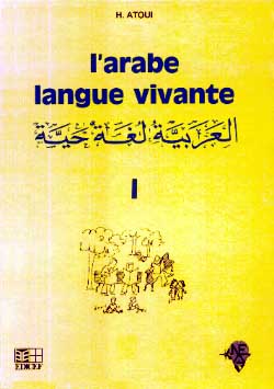 L'arabe langue vivante : méthode d'enseignement à l'usage des francophones. Vol. 1 Professional & Reference Books