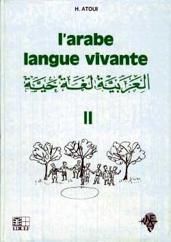 L'arabe langue vivante : méthode d'enseignement à l'usage des francophones. Vol. 2 Professional & Reference Books