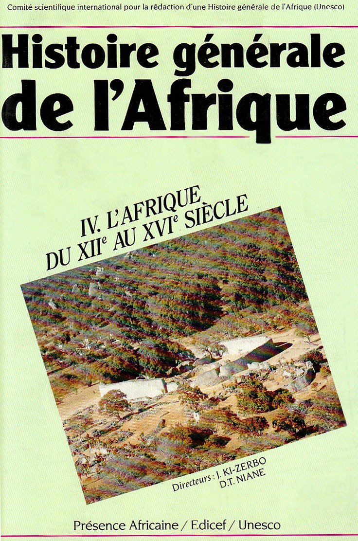 Histoire générale de l'Afrique: Volume 4, L'Afrique du XIIe au XVIe siècle Books