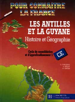 Les Antilles et la Guyane : histoire et géographie, CE Books